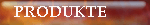 Produkte